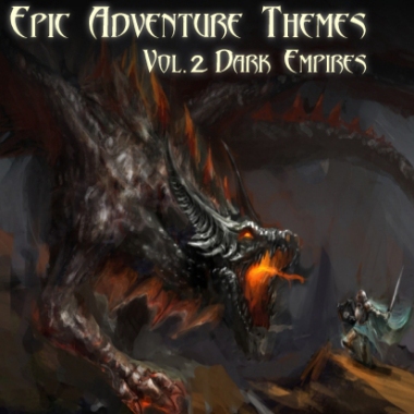 Epic Adventure Themes - Vol 2 Dark Empires